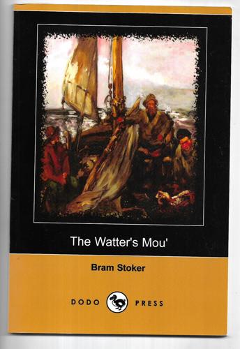 The Watter's Mou' by Bram Stoker