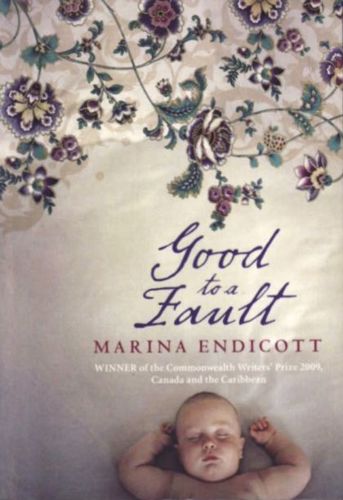 Good To a Fault by Marina Endicott
