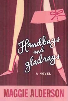 Handbags And Gladbags by Maggie Alderson