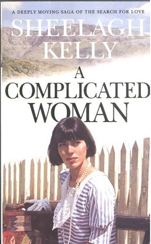 A Complicated Woman by Sheelagh Kelly
