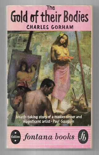 The Gold of Their Bodies by Charles Gorham