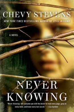 Never Knowing by Chevy Stevens