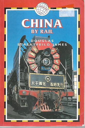 China By Rail by Douglas Streatfeild-James