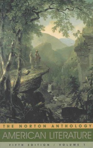 The Norton Anthology of American Literature - Volume 1 - Fifth Edition Volume I by Nina Baym