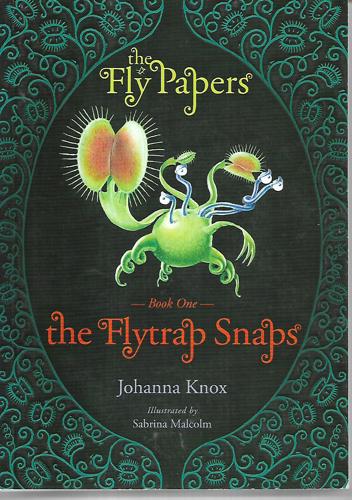 The Fly Papers - the flytrap snaps by Johanna Knox