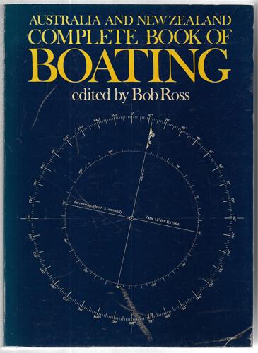 Australia And New Zealand Complete Book of Boating by Bob Ross