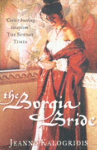 The Borgia Bride by Jeanne Kalogridis