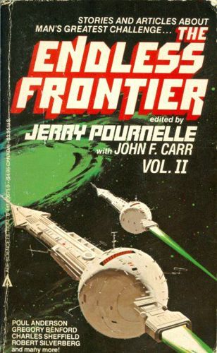 The Endless Frontier Vol. II by John F. Carr and Jerry Pournelle