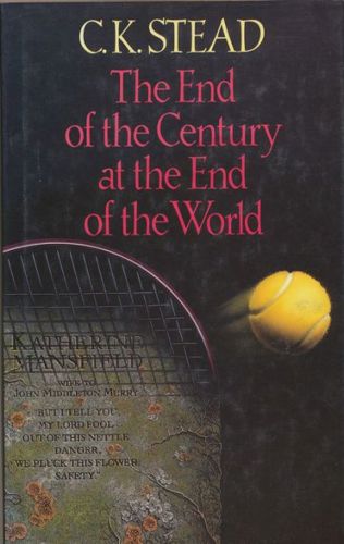 The end of the century at the end of the world by C. K. Stead