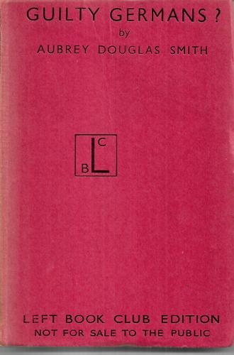 Guilty Germans? by Aubrey Douglas Smith