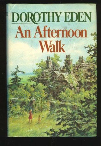 An Afternoon Walk by Dorothy Eden
