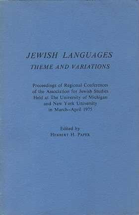 Jewish Languages, Theme And Variations by Herbert Harry Paper and Association for Jewish Studies