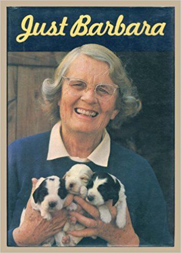 Just Barbara by Barbara Woodhouse