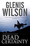 Dead Certainty by Glenis Wilson