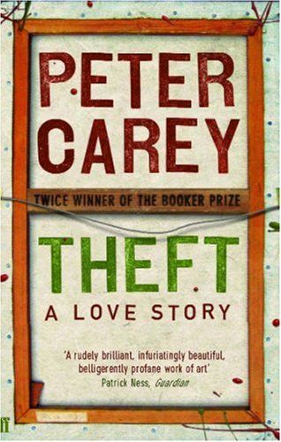 Theft by Peter Carey