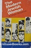 The Modern Jewish Woman by Lubavitch Educational Foundation for Jewish Marriage Enrichment