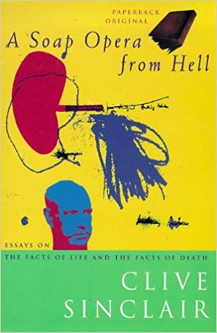A Soap Opera From Hell by Clive Sinclair
