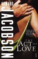 The Act of Love by Howard Jacobson
