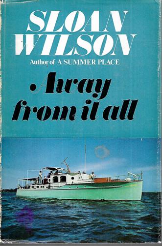 Away From It All by Sloan Wilson