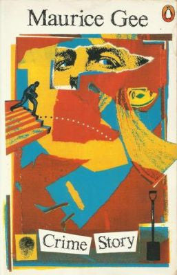 Crime Story by Maurice Gee
