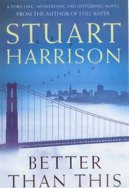 Better Than This by Stuart Harrison