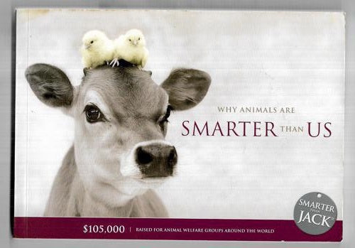 Why Animals Are Smarter Than Us (Smarter Than Jack) by Andrew Whiteside
