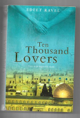 Ten Thousand Lovers by Edeet Ravel