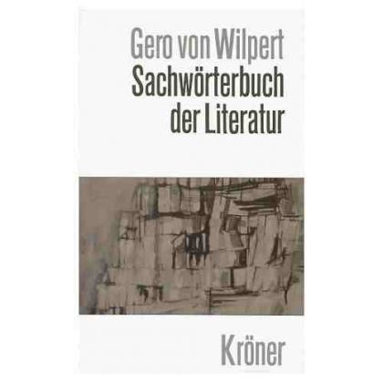 Sachwörterbuch der Literatur by Gero von Wilpert