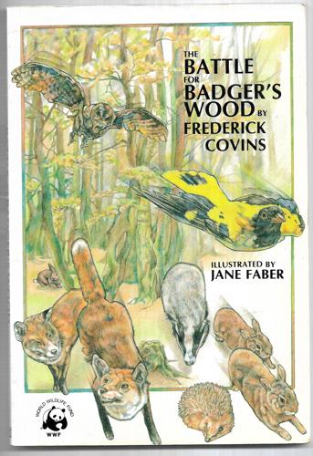 The Battle for Badger's Wood by Frederick Covins
