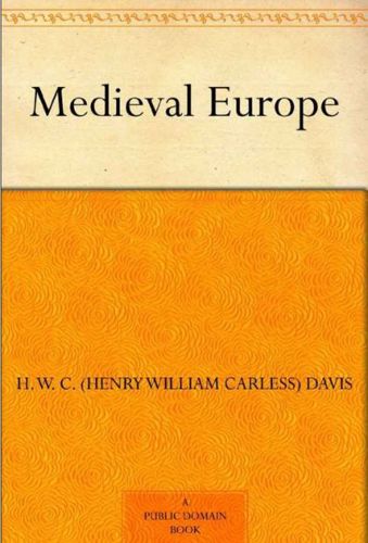 Medieval Europe by H. W. C. Davis