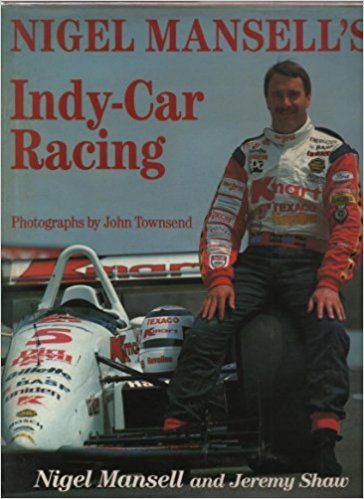 Nigel Mansell's Indy-Car Racing by Nigel Mansell and Jeremy Shaw