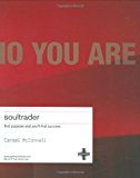 Soultrader: Find Purpose And You'll Find Success by Carmel McConnell