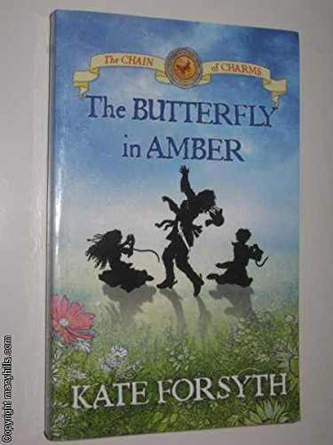 The Butterfly in Amber by Kate Forsyth