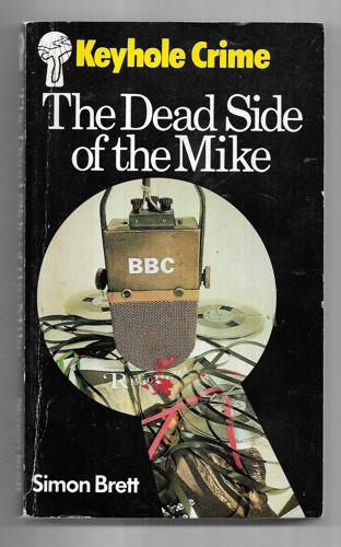 Dead Side of the Mike (Keyhole Crime) by Simon Brett