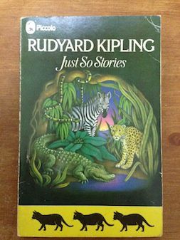 Just So Stories by Rudyard Kipling