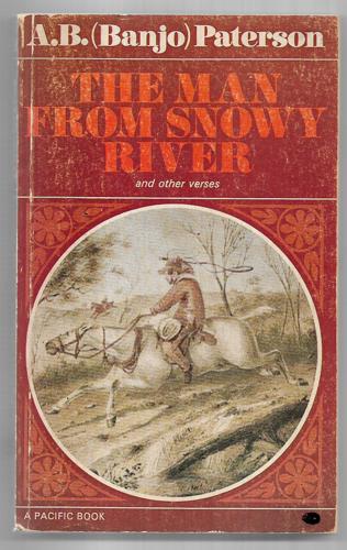 The Man From Snowy River by A. B. (Banjo) Paterson