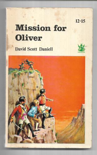 Mission for Oliver by David Scott Daniell