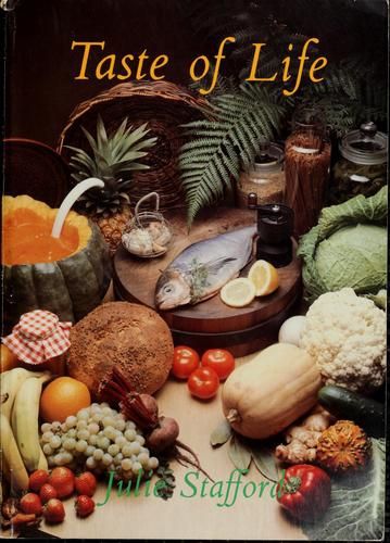 Taste of Life by Julie Stafford