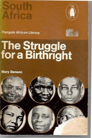 South Africa: the Struggle for a Birthright by Mary Benson