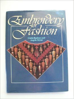 Embroidery for Fashion by Gisela Banbury