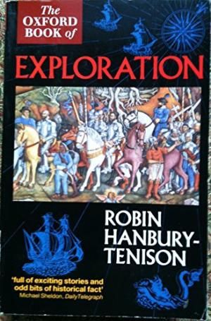 The Oxford Book of Exploration by Robin Hanbury-Tenison