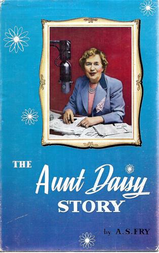 The Aunt Daisy Story by A. S. Fry