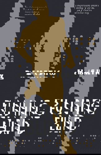 Running Blind by Rob Matthews