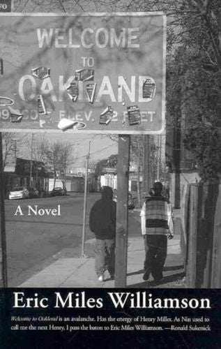Welcome to Oakland by Eric Miles Williamson