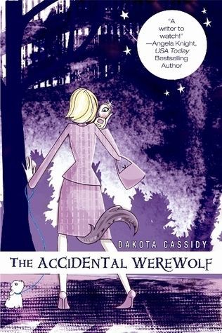The Accidental Werewolf by Dakota Cassidy