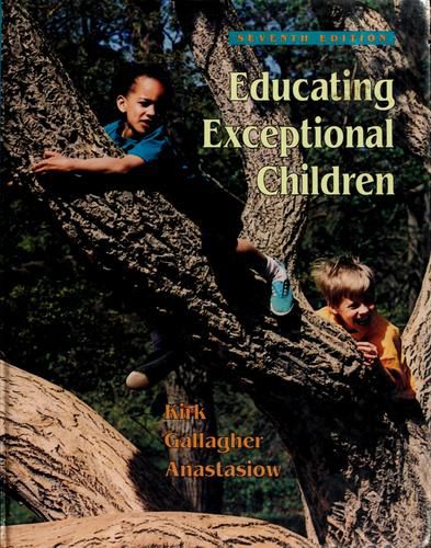 Educating Exceptional Children by James J. Gallagher and Samuel A. Kirk