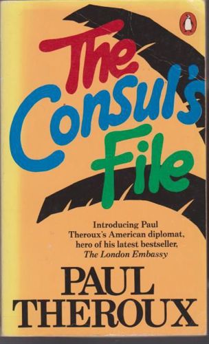 The Consul's File by Paul Theroux