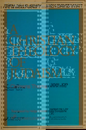 A Christian Theology of Judaism by Helga B. Croner and Clemens Thoma