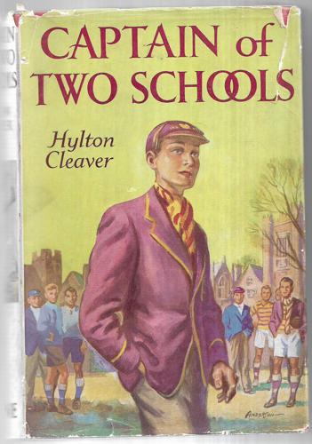 Captain of Two Schools by Hylton Cleaver