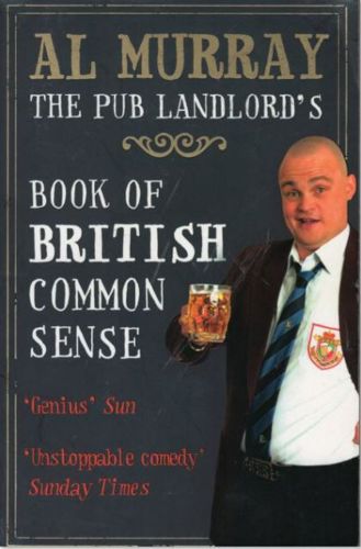The Pub Landlord's Book of British Common Sense by Al Murray